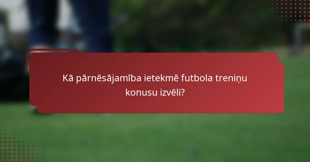 Kā pārnēsājamība ietekmē futbola treniņu konusu izvēli?