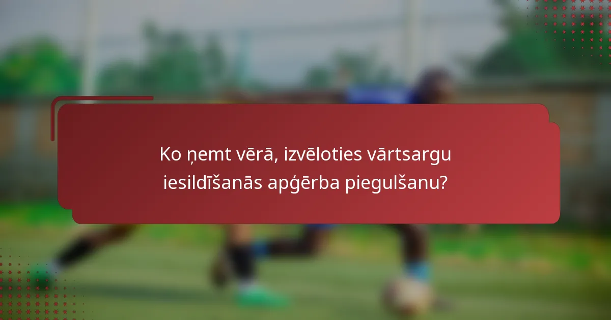 Ko ņemt vērā, izvēloties vārtsargu iesildīšanās apģērba piegulšanu?